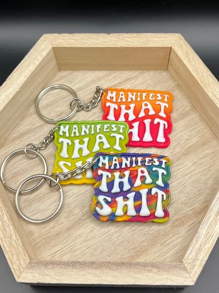 Manifest That S**t Keychain