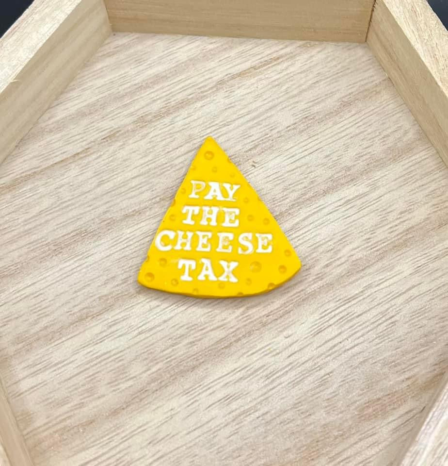 Cheese Tax Fridge Magnet